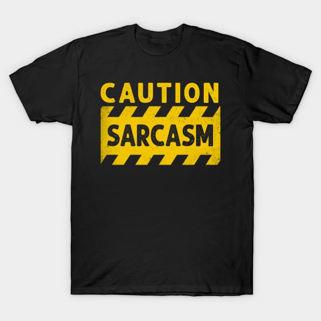 Sarcasm T-Shirt by HayesHanna3bE2e